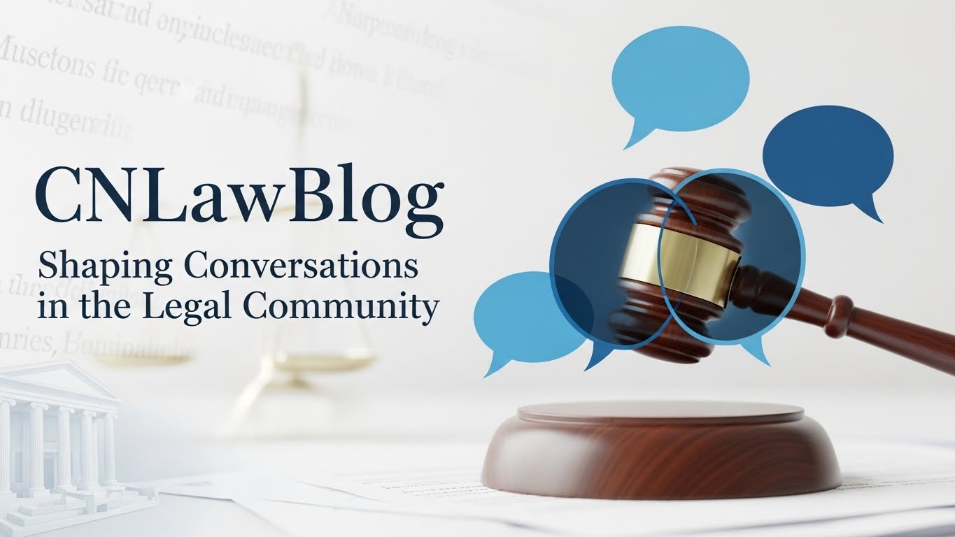CNLawBlog: Shaping Conversations in the Legal Community