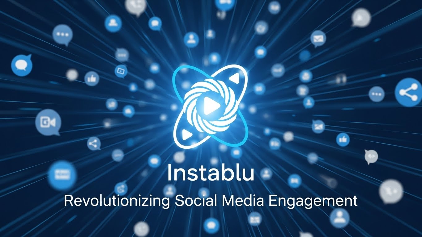 Instablu: Revolutionizing Social Media Engagement