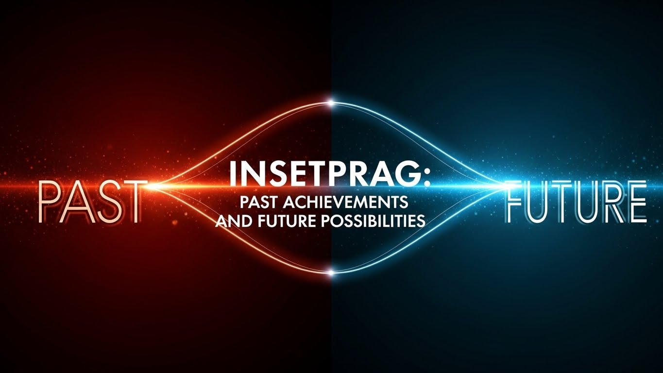 Insetprag: Past Achievements and Future Possibilities